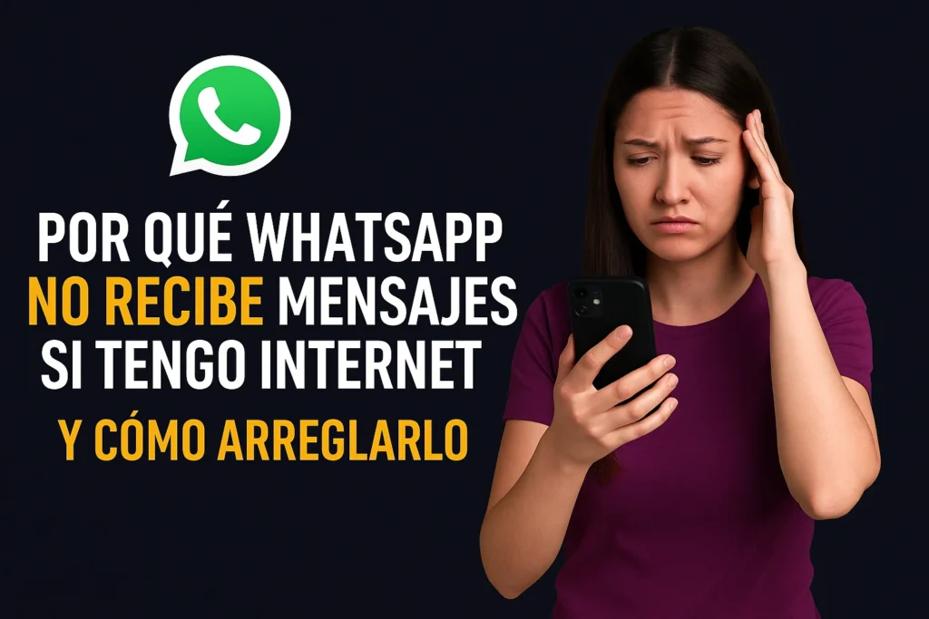 Chica frustrada mirando el móvil porque WhatsApp no recibe mensajes, aunque tiene conexión a internet