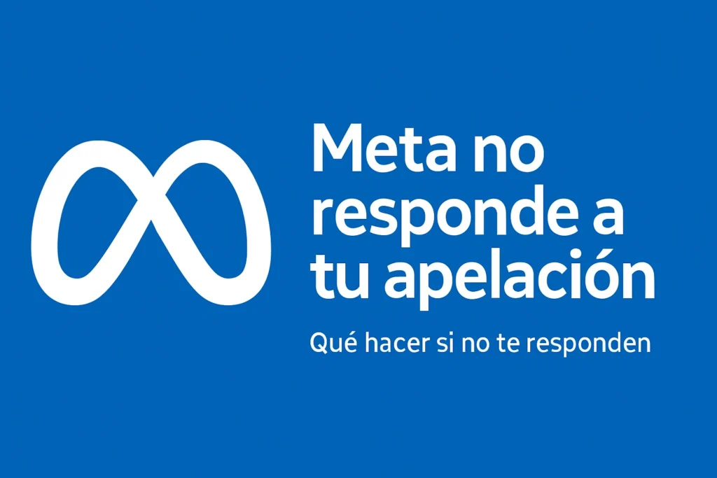 Ilustración sobre cómo actuar si Meta no responde a una apelación por cuenta o anuncio bloqueado